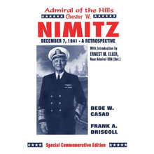 Load image into Gallery viewer, Admiral of the Hills: Chester W. Nimitz