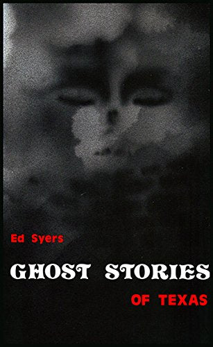 Ghost Stories of Texas