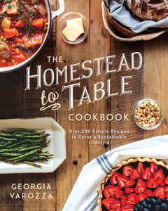 Homestead To Table Cookbook