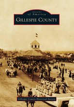 Load image into Gallery viewer, Gillespie County (Images of America)
