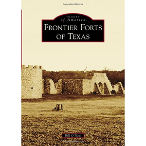 Frontier Forts of Texas (Images of America)