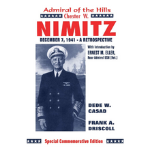 Load image into Gallery viewer, Admiral of the Hills: Chester W. Nimitz
