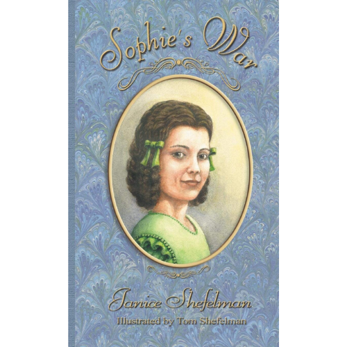 Sophie's War: The Journal of Anna Sophie Franziska Guenther